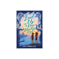 Little, Brown & Company Hazel Bly and the Deep Blue Sea (häftad, eng)