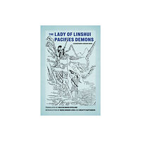 University of Washington Press The Lady of Linshui Pacifies Demons (häftad, eng)