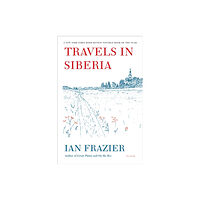 PICADOR Travels in Siberia (häftad, eng)