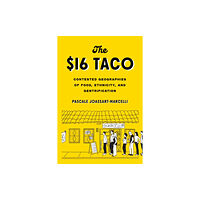 University of Washington Press The $16 Taco (häftad, eng)