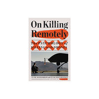 Little, Brown & Company On Killing Remotely (inbunden, eng)
