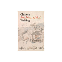 University of Washington Press Chinese Autobiographical Writing (häftad, eng)