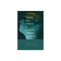 University of Washington Press Inside the World of Climate Change Skeptics (häftad, eng)