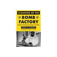 University of Washington Press Cleaning Up the Bomb Factory (häftad, eng)