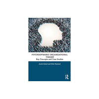Taylor & francis ltd Psychodynamic Organisational Theory (häftad, eng)