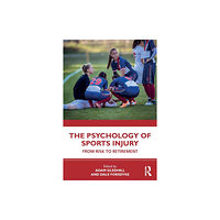 Taylor & francis ltd The Psychology of Sports Injury (häftad, eng)