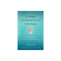 Penguin Putnam Inc 15 Things You Should Give Up to be Happy (häftad, eng)