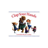 Penguin Putnam Inc Clap Your Hands (bok, board book, eng)