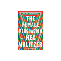 Penguin Publishing Group Female Persuasion (häftad, eng)