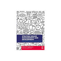Taylor & francis ltd Strategic Brand Management and Development (häftad, eng)