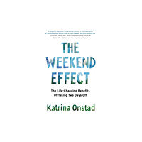 Little, Brown Book Group The Weekend Effect (häftad, eng)