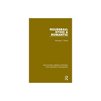 Taylor & francis ltd Rousseau: Stoic & Romantic (häftad, eng)