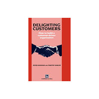 Chapman and Hall Delighting Customers (inbunden, eng)