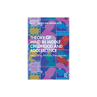 Taylor & francis ltd Theory of Mind in Middle Childhood and Adolescence (häftad, eng)