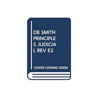 Sweet & Maxwell Ltd De Smith's Principles of Judicial Review (häftad, eng)