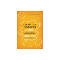 WW Norton & Co Difficult Mothers (häftad, eng)