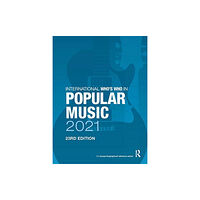 Taylor & francis ltd The International Who's Who in Popular Music 2021 (inbunden, eng)