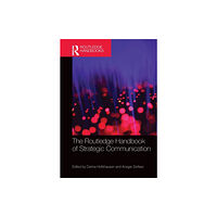 Taylor & francis ltd The Routledge Handbook of Strategic Communication (häftad, eng)