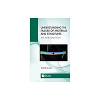 Taylor & francis ltd Understanding the Failure of Materials and Structures (inbunden, eng)