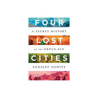 WW Norton & Co Four Lost Cities (inbunden, eng)