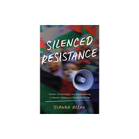 University of Wisconsin Press Silenced Resistance (inbunden, eng)