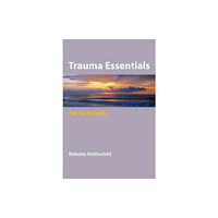 WW Norton & Co Trauma Essentials (häftad, eng)