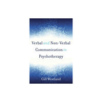 WW Norton & Co Verbal and Non-Verbal Communication in Psychotherapy (inbunden, eng)