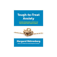 WW Norton & Co Tough-to-Treat Anxiety (häftad, eng)