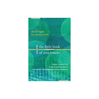 WW Norton & Co The Little Book of Attachment (häftad, eng)