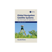 Taylor & francis ltd Global Navigation Satellite Systems (häftad, eng)