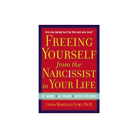 Tarcher/Putnam,US Freeing Yourself Fro the Narcissist in Your Life (häftad, eng)