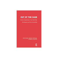 Taylor & francis ltd Out of the Cage (häftad, eng)