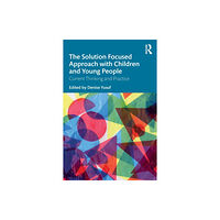 Taylor & francis ltd The Solution Focused Approach with Children and Young People (häftad, eng)