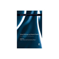 Taylor & francis ltd School Bullying and Mental Health (häftad, eng)