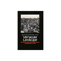 Yale university press Discovering the Vernacular Landscape (häftad, eng)