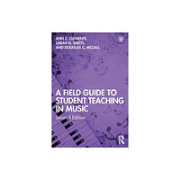 Taylor & francis ltd A Field Guide to Student Teaching in Music (häftad, eng)