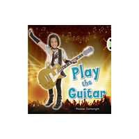 Pearson Education Limited Bug Club  Guided Non Fiction Year 1 Blue C Play the Guitar (häftad, eng)