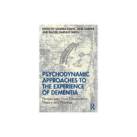 Taylor & francis ltd Psychodynamic Approaches to the Experience of Dementia (häftad, eng)