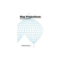 Taylor & francis ltd Map ProjectionsTheory and Applications (häftad, eng)