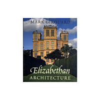 Yale university press Elizabethan Architecture (inbunden, eng)