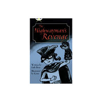 Pearson Education Limited Bug Club Independent Fiction Year 5 Blue B The Highwayman's Revenge (häftad, eng)