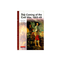 Pearson Education Limited Heinemann Advanced History: The Coming of the Civil War 1603-49 (häftad, eng)