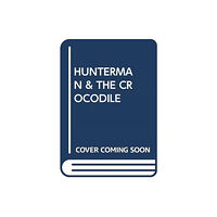 SCHOLASTIC USA HUNTERMAN & THE CROCODILE (häftad, eng)