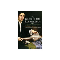 Yale university press The Book in the Renaissance (häftad, eng)