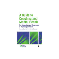 Taylor & francis ltd A Guide to Coaching and Mental Health (häftad, eng)
