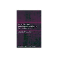 Taylor & francis ltd Feminism and Philosophy of Science (häftad, eng)