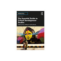 Taylor & francis ltd The Essential Guide to Critical Development Studies (häftad, eng)