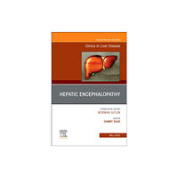 Elsevier Health Sciences Hepatic Encephalopathy, An Issue of Clinics in Liver Disease (inbunden, eng)