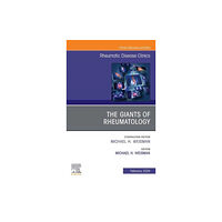 Elsevier Health Sciences The Giants of Rheumatology, An Issue of Rheumatic Disease Clinics of North America (inbunden, eng)