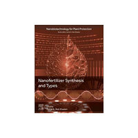 Elsevier - Health Sciences Division Nanofertilizer Synthesis: Methods and Types (häftad, eng)